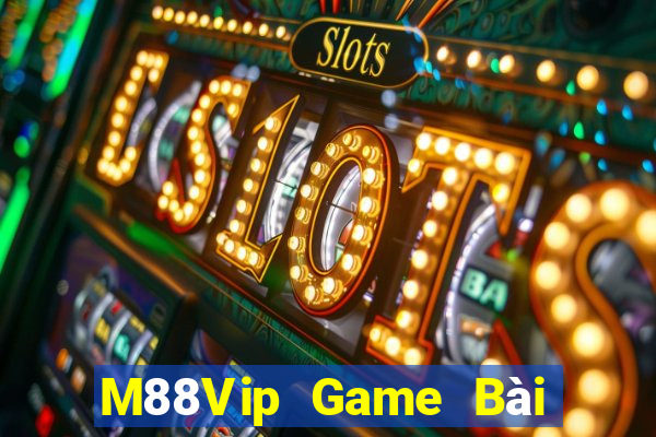 M88Vip Game Bài Trên Máy Tính