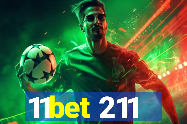 11bet 211