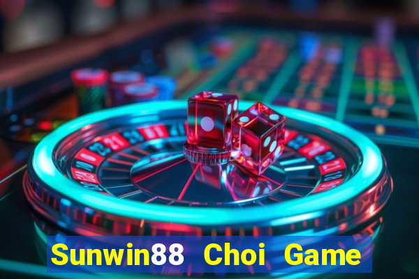 Sunwin88 Choi Game Đánh Bài