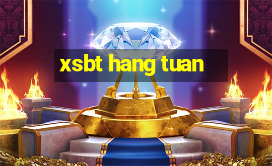 xsbt hang tuan