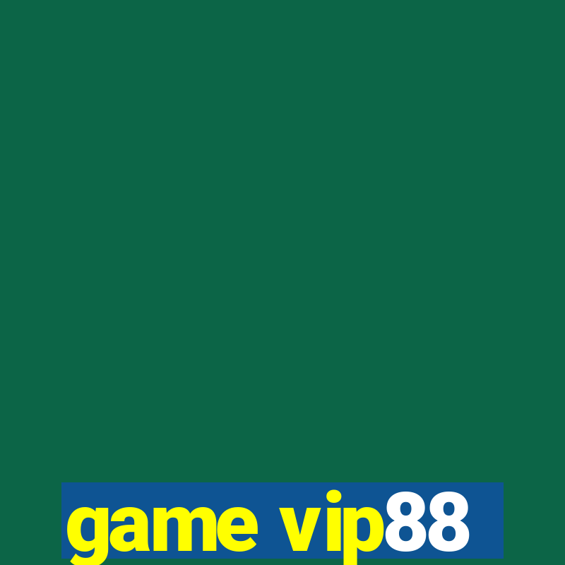 game vip88