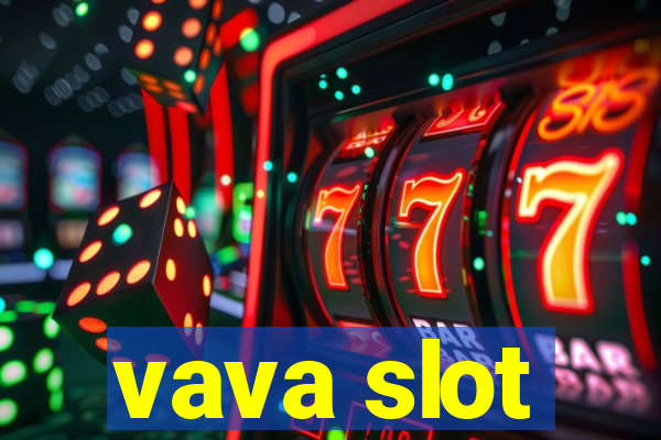 vava slot