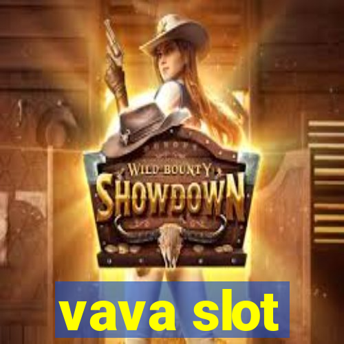 vava slot