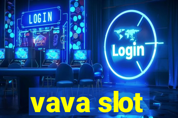 vava slot