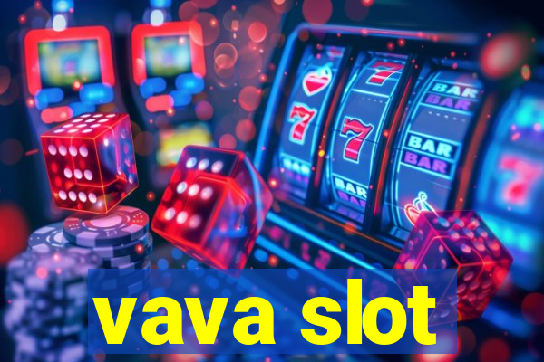 vava slot