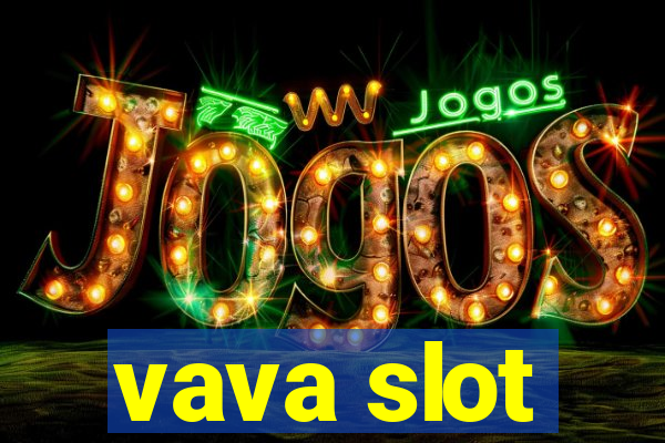 vava slot