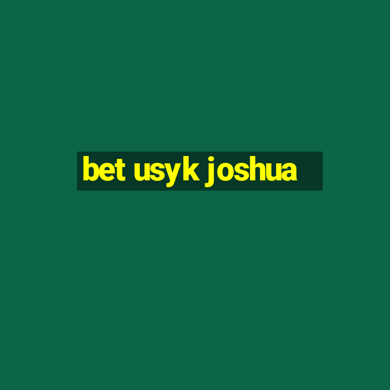 bet usyk joshua