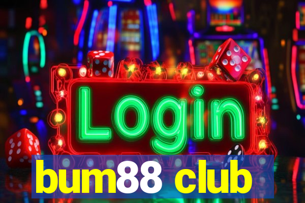 bum88 club