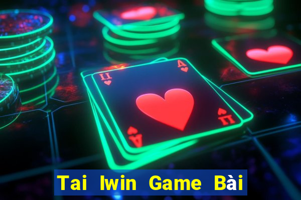 Tai Iwin Game Bài Nạp The Garena