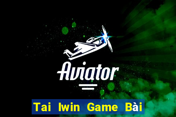 Tai Iwin Game Bài Nạp The Garena