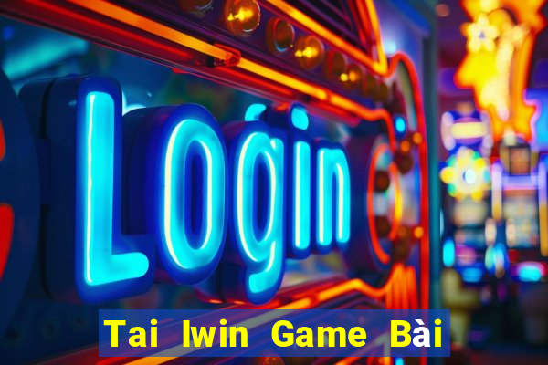 Tai Iwin Game Bài Nạp The Garena