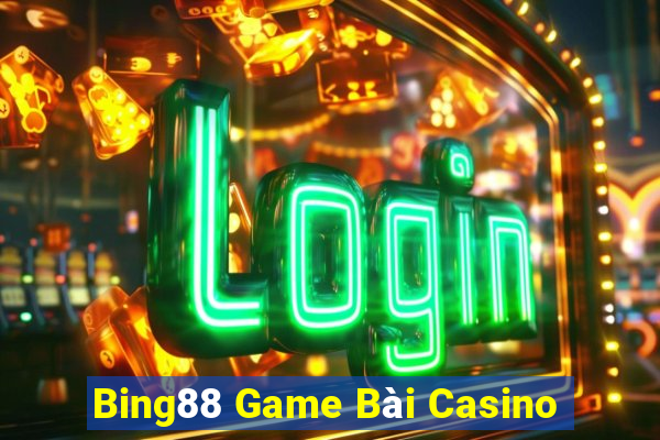 Bing88 Game Bài Casino