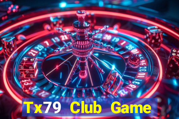 Tx79 Club Game Bài Vip