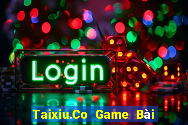 Taixiu.Co Game Bài Poker Online