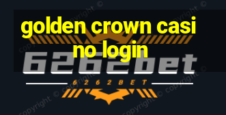 golden crown casino login