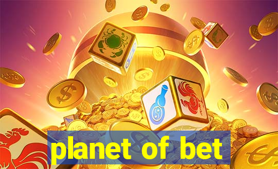 planet of bet