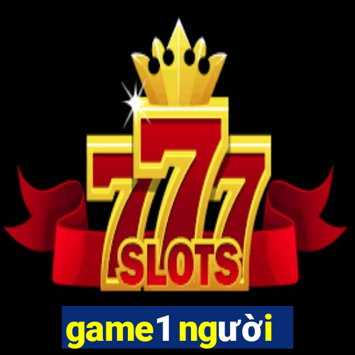 game1 người