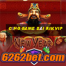 cổng game bài rikvip