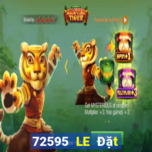 72595 LE Đặt cược Vé