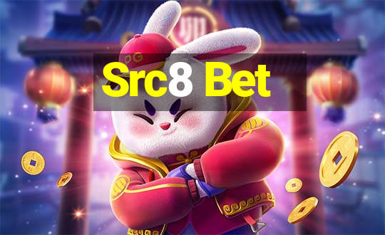 Src8 Bet