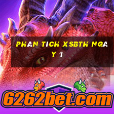 Phân tích XSBTH ngày 1