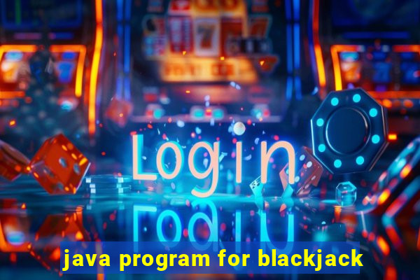 java program for blackjack