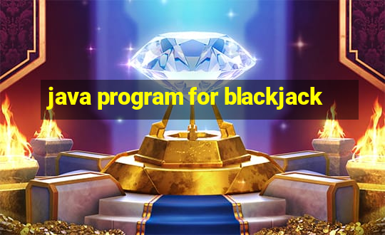 java program for blackjack