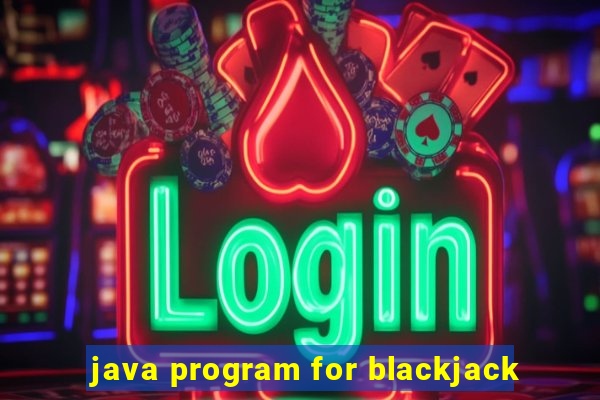 java program for blackjack