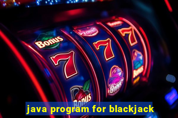 java program for blackjack