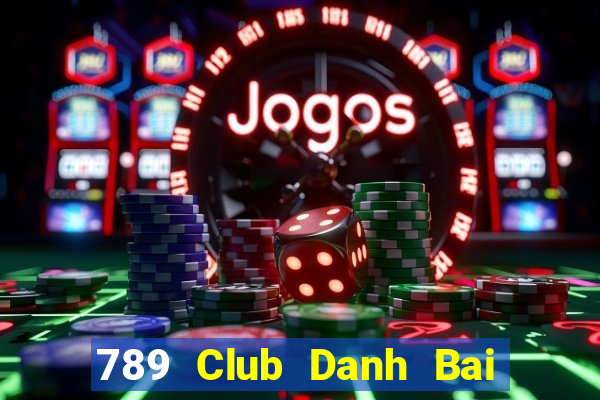 789 Club Danh Bai Sanh Rong