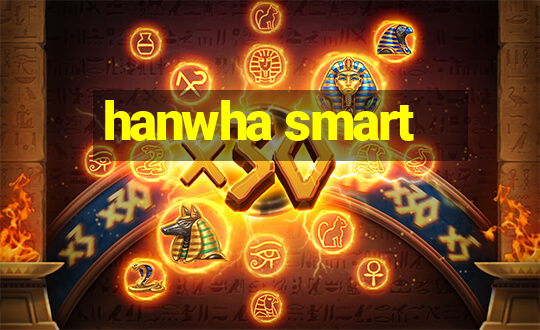 hanwha smart