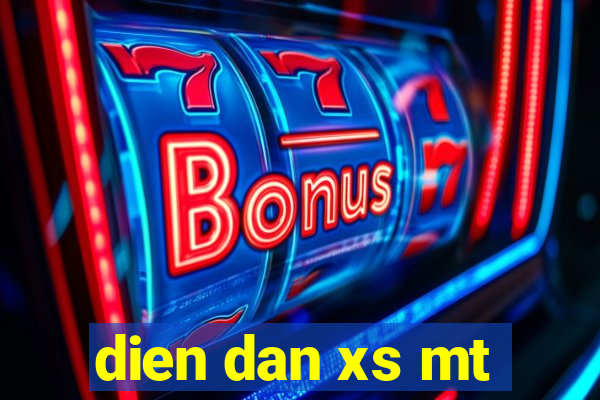 dien dan xs mt