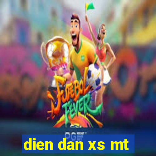 dien dan xs mt