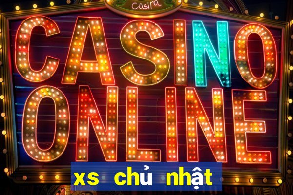 xs chủ nhật hôm nay