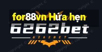 for88vn Hứa hẹn