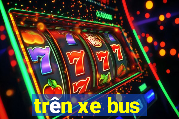 trên xe bus