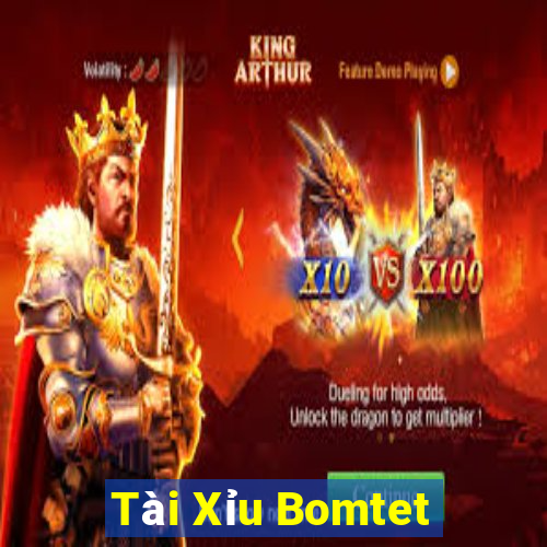 Tài Xỉu Bomtet