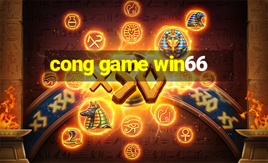 cong game win66