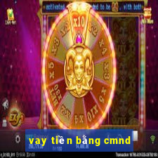 vay tiền bằng cmnd