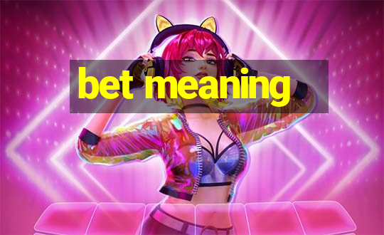 bet meaning