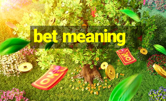 bet meaning