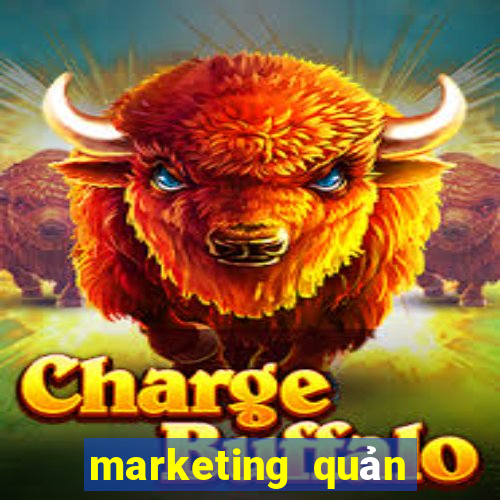 marketing quản trị thương hiệu