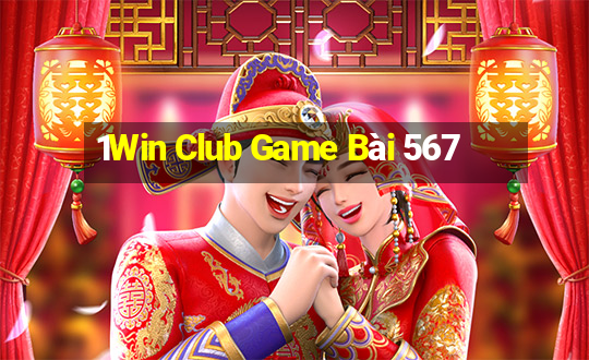 1Win Club Game Bài 567