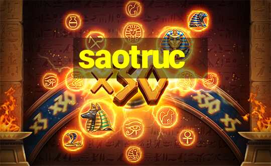 saotruc