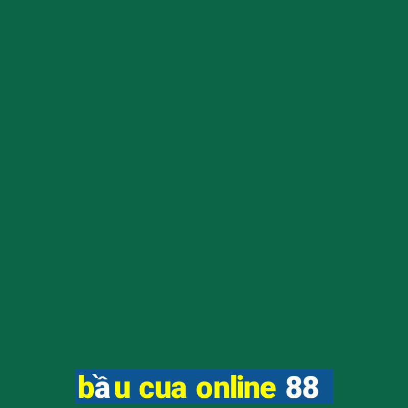 bầu cua online 88