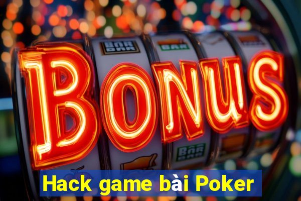 Hack game bài Poker