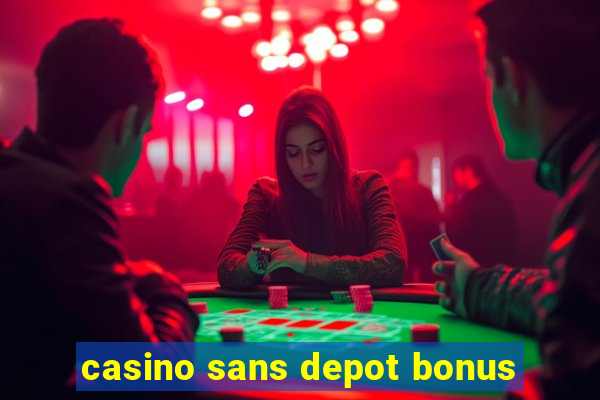 casino sans depot bonus