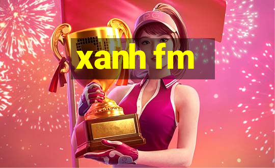 xanh fm