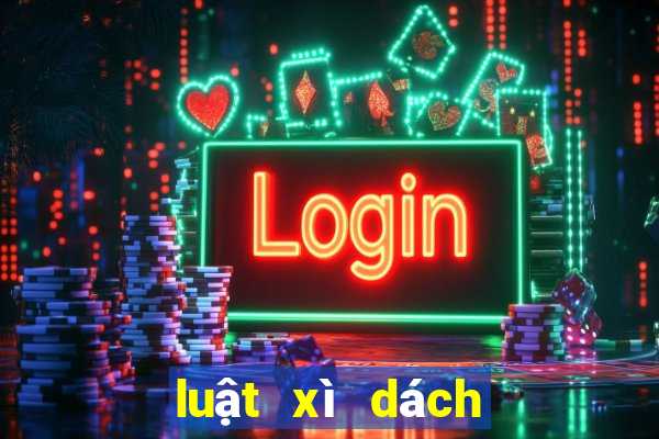 luật xì dách việt nam