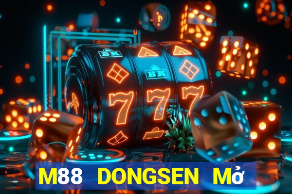 M88 DONGSEN Mở tài khoản Tải về